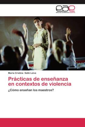 Prácticas de enseñanza en contextos de violencia 
