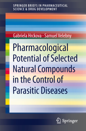 Pharmacological Potential of Selected Natural Compounds in the Control of Parasitic Diseases 