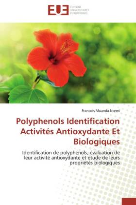 Polyphenols Identification Activités Antioxydante Et Biologiques 
