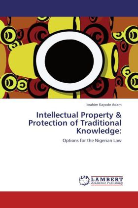 Intellectual Property & Protection of Traditional Knowledge: 