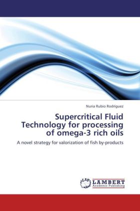 Supercritical Fluid Technology for processing of omega-3 rich oils 