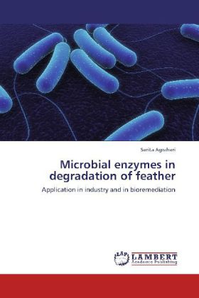Microbial enzymes in degradation of feather 
