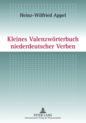 Kleines Valenzwörterbuch niederdeutscher Verben 