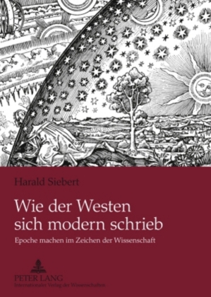 Wie der Westen sich modern schrieb 