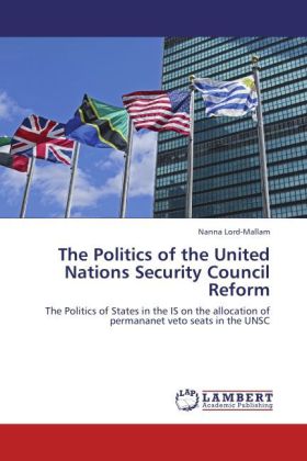 The Politics of the United Nations Security Council Reform 