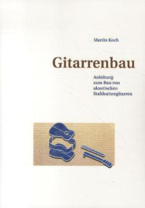 Gitarrenbau 