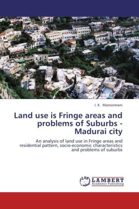 Land use is Fringe areas and problems of Suburbs - Madurai city 