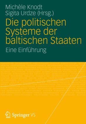 Die politischen Systeme der baltischen Staaten 