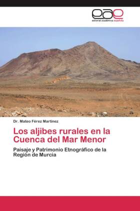 Los aljibes rurales en la Cuenca del Mar Menor 