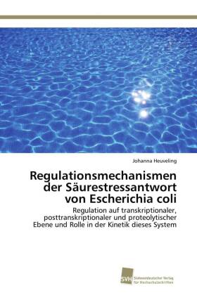 Regulationsmechanismen der Säurestressantwort von Escherichia coli 
