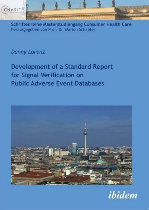 Development of a Standard Report for Signal Verification on Public Adverse Event Databases 