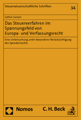 Das Steuerverfahren im Spannungsfeld von Europa- und Verfassungsrecht 