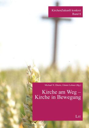 Kirche am Weg - Kirchen in Bewegung 