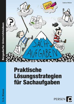 Praktische Lösungsstrategien für Sachaufgaben, 3./4. Klasse