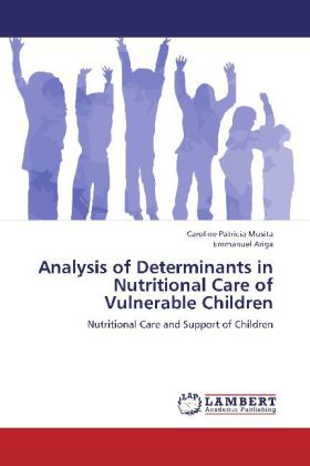 Analysis of Determinants in Nutritional Care of Vulnerable Children 