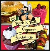 Das Rock'n Roll Veganer Kochbuch