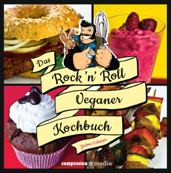 Das Rock'n Roll Veganer Kochbuch