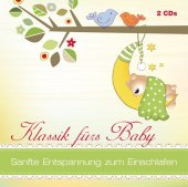 Klassik fürs Baby, 2 Audio-CDs
