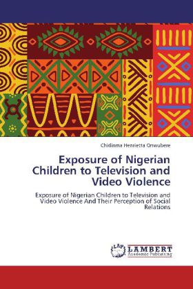 Exposure of Nigerian Children to Television and Video Violence 