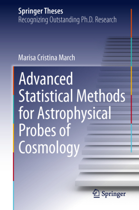 Advanced Statistical Methods for Astrophysical Probes of Cosmology 