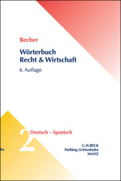 Wörterbuch Recht & Wirtschaft Band 2: Deutsch - Spanisch. Alemán-Español