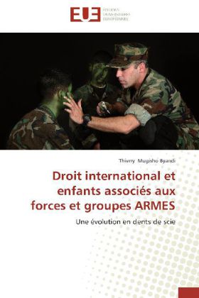 Droit international et enfants associés aux forces et groupes ARMES 