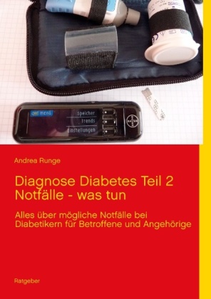 Diagnose Diabetes Teil 2  Notfälle - was tun 
