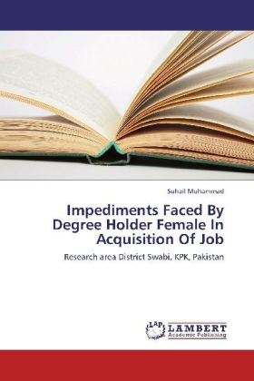 Impediments Faced By Degree Holder Female In Acquisition Of Job 