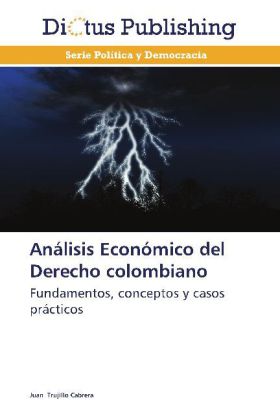 Análisis Económico del Derecho colombiano 