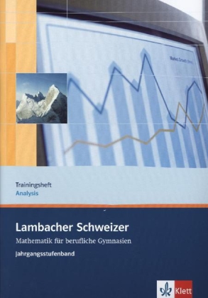 Lambacher Schweizer Mathematik berufliches Gymnasium Trainingsheft Analysis 
