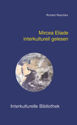 Mircea Eliade interkulturell gelesen 