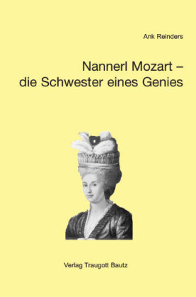 Nannerl Mozart - die Schwester eines Genies 