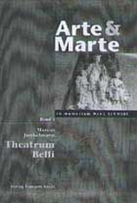 Arte & Marte. In Memorian Hans Schmidt - Eine Gedächtnisschrift seines Schülerkreises / Theatrum belli 