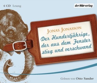 Der Hundertjährige, der aus dem Fenster stieg und verschwand, 6 Audio-CDs