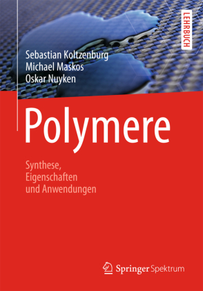 Polymere: Synthese, Eigenschaften und Anwendungen 