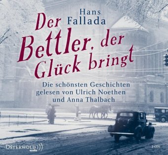 Der Bettler, der Glück bringt, 2 Audio-CD 