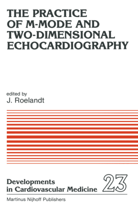 The Practice of M-Mode and Two-Dimensional Echocardiography 
