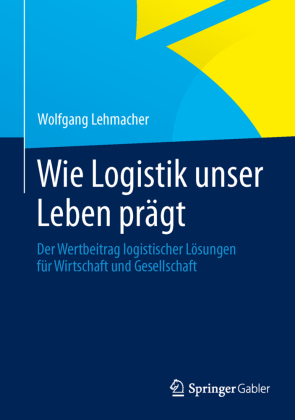 Wie Logistik Unser Leben Prägt Wolfgang Lehmacher - 