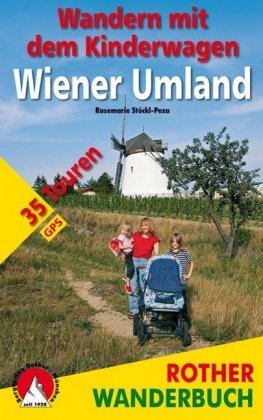 Wandern mit dem Kinderwagen Wiener Umland