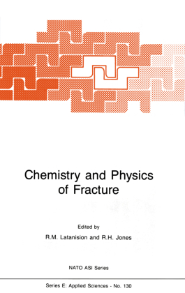 Chemistry and Physics of Fracture 
