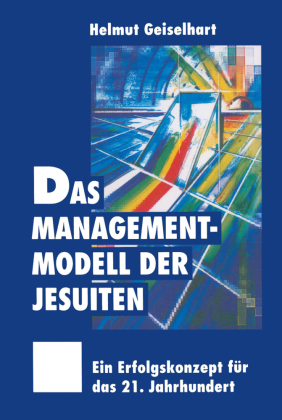 Das Managementmodell der Jesuiten 