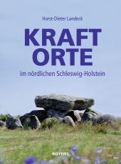 Kraftorte im nördlichen Schleswig-Holstein