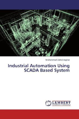 Industrial Automation Using SCADA Based System 