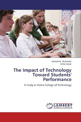 The Impact of Technology Toward Students' Performance 