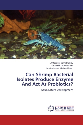 Can Shrimp Bacterial Isolates Produce Enzyme And Act As Probiotics? 
