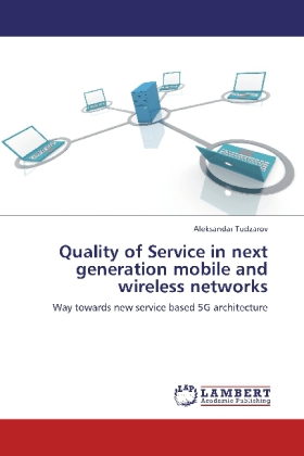Quality of Service in next generation mobile and wireless networks 
