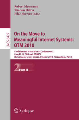 On the Move to Meaningful Internet Systems: OTM 2010 