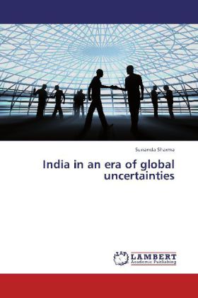 India in an era of global uncertainties 
