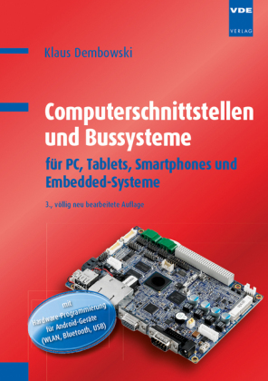 Computerschnittstellen und Bussysteme für PC, Tablets, Smartphones und Embedded-Systeme