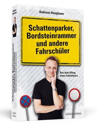 Schattenparker, Bordsteinrammer und andere Fahrschüler 